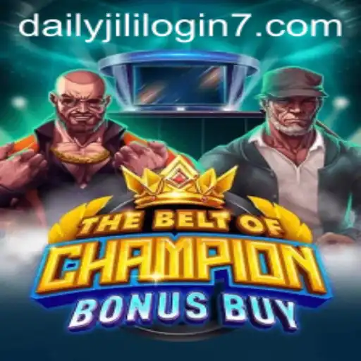 Exploring TheBeltOfChampionBonusBuy: A Guide to Winning Strategies and Daily Jili Login Benefits
