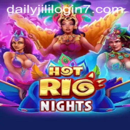 Exploring the Vibrant World of HotRioNights and the Excitement of Daily Jili Login