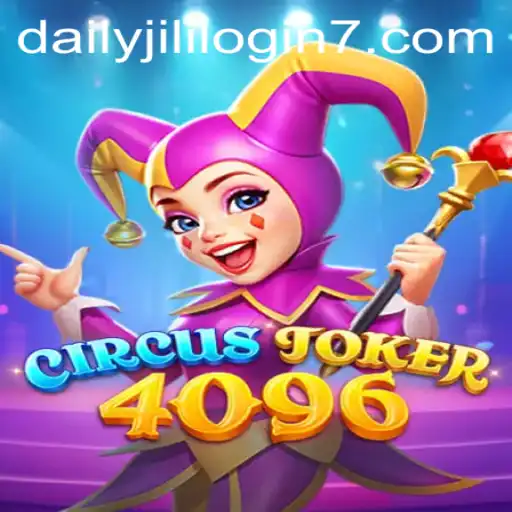 Unveiling the Excitement of CircusJoker4096 Amidst Trending Daily Jili Login